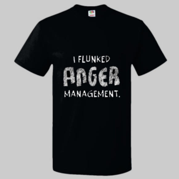 I Flunked Anger Mangement Funny T-shirt - Picture 1 of 1